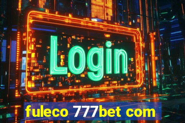 fuleco 777bet com